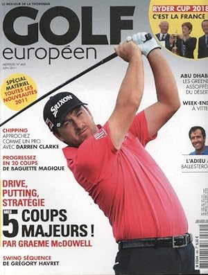 Golf europ en n 465 : Drive, putting, strat gie, mes 5 coups majeurs par Graeme McDowell - Collectif
