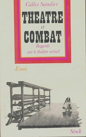 Imagen del vendedor de Th??tre et combat - Gilles Sandier a la venta por Book Hmisphres