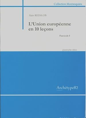 Image du vendeur pour L'union europ?enne en 10 le?ons - Alain Redslob mis en vente par Book Hmisphres