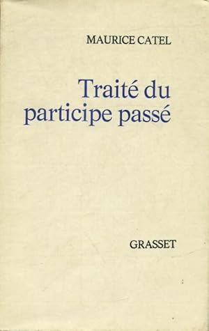 Trait  du participe pass  - Maurice Catel