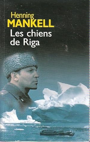 Seller image for Les chiens de Riga - Henning Mankell for sale by Book Hmisphres