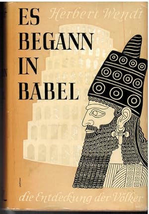 Es begann in Babel. Die Entdeckung der Völker.