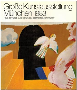 Große Kunstausstellung München 1983. Enthält die Abteilungen: "Neue Gruppe, Secession und Neue Mü...