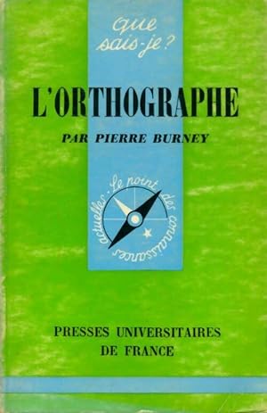 Seller image for L'orthographe - Pierre Burney for sale by Book Hmisphres