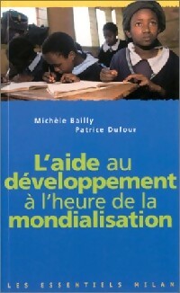 L'aide au d veloppement   l'heure de la mondialisation - Patrice Bailly