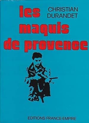 Seller image for Les maquis de Provence - Christian Durandet for sale by Book Hmisphres