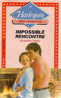 Image du vendeur pour Impossible rencontre - Jacqueline Ashley mis en vente par Book Hmisphres