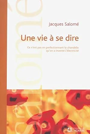 Seller image for Une vie ? se dire - Jacques Salom? for sale by Book Hmisphres