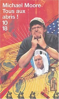 Immagine del venditore per Tous aux abris ! - Michael Moore venduto da Book Hmisphres