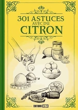 Bild des Verkufers fr 301 astuces avec du citron - Elodie Baunard zum Verkauf von Book Hmisphres