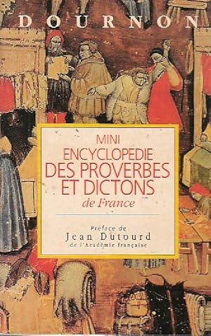 Image du vendeur pour Mini encyclop?die des proverbes et dictons de France - Jean-Yves Dournon mis en vente par Book Hmisphres