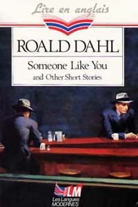 Someone like you and other shorts stories - Roald Dahl