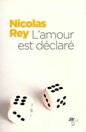 Bild des Verkufers fr L'amour est d?clar? - Nicolas Rey zum Verkauf von Book Hmisphres