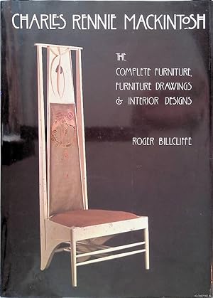 Image du vendeur pour Charles Rennie MacKintosh: The Complete Furniture, Furniture Drawings and Interior Designs mis en vente par Klondyke