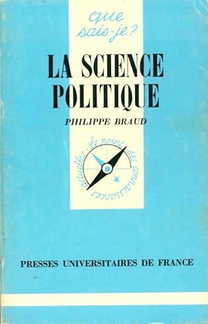 Seller image for La science politique - Philippe Braud for sale by Book Hmisphres