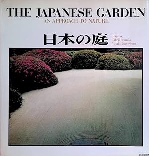 Imagen del vendedor de The Japanese Garden. An Approach to Nature a la venta por Klondyke