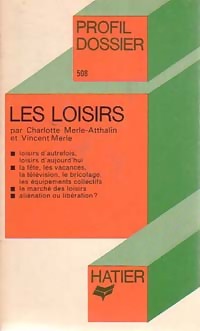 Imagen del vendedor de Les loisirs - Charlotte Merle-Atthalin a la venta por Book Hmisphres