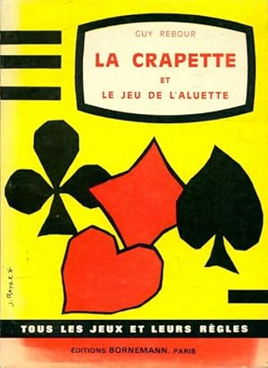 Imagen del vendedor de La crapette et le jeu de l'aluette - Guy Rebour a la venta por Book Hmisphres