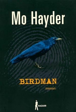Image du vendeur pour Birdman - Mo Hayder mis en vente par Book Hmisphres