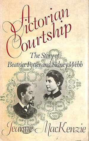 Seller image for Victorian Courtship: The Story of Beatrice Potter and Sidney Webb for sale by M Godding Books Ltd