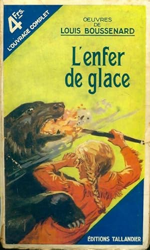 L'enfer de glace - Louis Boussenard