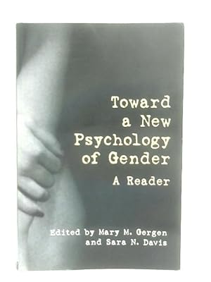 Seller image for Toward A New Psychology Of Gender: A Reader for sale by World of Rare Books