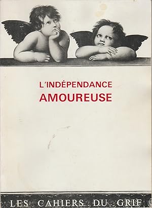 Seller image for L'INDEPENDANCE AMOUREUSE for sale by Librairie l'Aspidistra