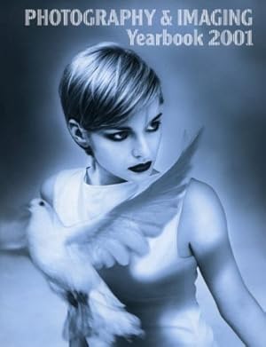 Immagine del venditore per Photography and Imaging Yearbook 2001 (AAPPL YEARBOOK OF PHOTOGRAPHY AND IMAGING) venduto da Redux Books