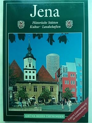 Bild des Verkufers fr Jena. Historische Sttten, Kultur, Landschaft. Grne Reihe Thringen zum Verkauf von Versandantiquariat Jena
