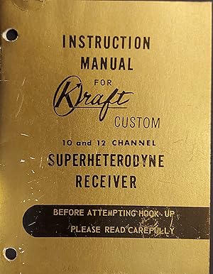 Instruction Manual For Kraft Custom Superheterodyne Receiver