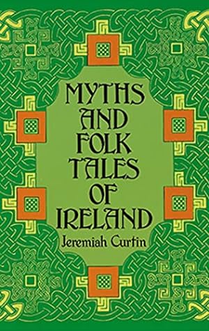 Imagen del vendedor de Myths and Folk Tales of Ireland a la venta por Redux Books