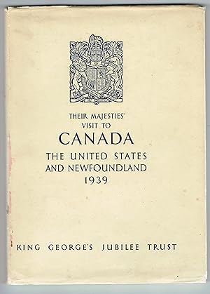 Their Majesties' Visit to Canada, the USA and Newfoundland