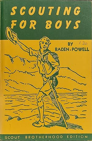 Seller image for Scouting For Boys : A Handbook For Instruction In Good Citizenship Through Woodcraft: Scout Brotherhood Edition for sale by Mister-Seekers Bookstore