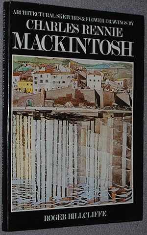 Image du vendeur pour Architectural Sketches and Flower Drawings by Charles Rennie Mackintosh mis en vente par Springhead Books