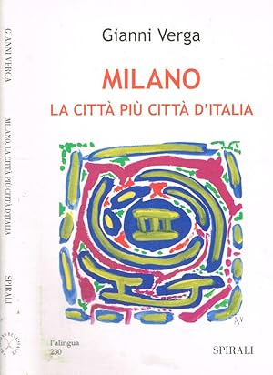 Bild des Verkufers fr Milano la citt pi citt d'italia zum Verkauf von Biblioteca di Babele