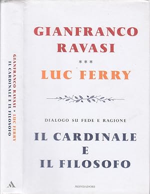 Image du vendeur pour Il cardinale e il filosofo Dialogo su fede e ragione mis en vente par Biblioteca di Babele