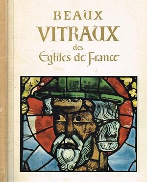 Seller image for Beaux vitraux des eglises de france XII au XV sicle for sale by Biblioteca di Babele