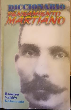 DICCIONARIO DEL PENSAMIENTO MARTIANO.