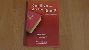 Bild des Verkufers fr Greif zu - dein Stck Bibel! : Impulse fr Jugendliche. zum Verkauf von Versandantiquariat Ingo Lutter