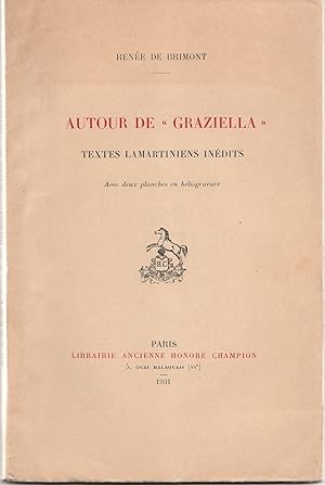 Seller image for Autour de "Graziella". Textes lamartiniens indits, avec deux planches en hliogravure. for sale by Librairie Franoise Causse