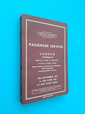 British Railways Passenger Services: London (Paddington) Bristol & West of England, South & North...