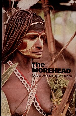Immagine del venditore per The Morehead: People of Papua New Guinea venduto da Masalai Press
