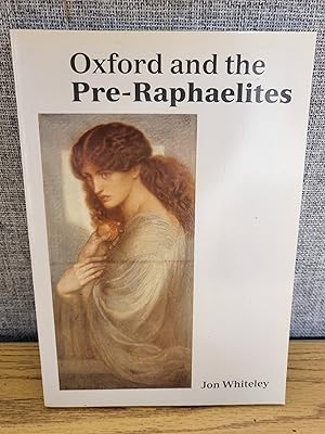 Oxford and the Pre-Raphaelites (Ashmolean-Christie's Handbooks)