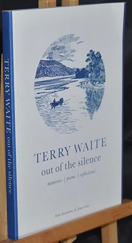 Out of the Silence: Memories, Poems, Reflections. First Printing. Signed by Author