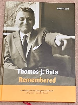 Thomas J. Bata Remembered