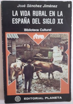 Bild des Verkufers fr La vida rural en la Espaa del siglo XX zum Verkauf von Librera Ofisierra