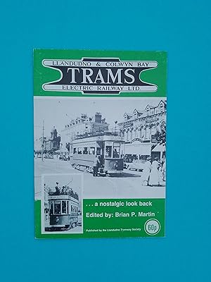 Trams: Llandudno & Colwyn Bay Electric Railway Ltd. - A Nostalgic Look Back
