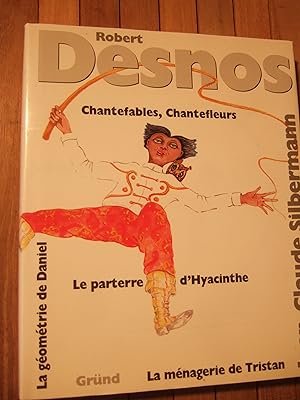 Seller image for Chantefables, Chantefleurs, la menagerie de Tristan, Le parterre d'Hyacinthe, La geometrie de Daniel for sale by Domifasol