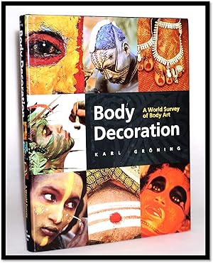 Bild des Verkufers fr Body Decoration: A World Survey of Body Art [Tattoo Art] zum Verkauf von Blind-Horse-Books (ABAA- FABA)