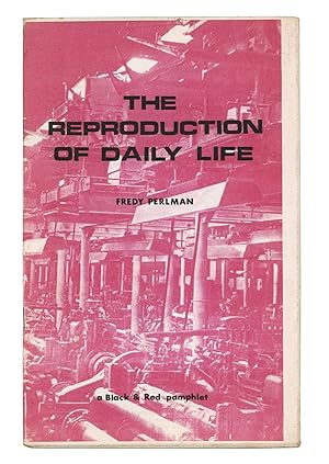The Reproduction of Daily Life